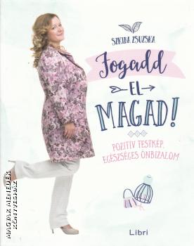 Szkiba Zsuzska - Fogadd el magad!