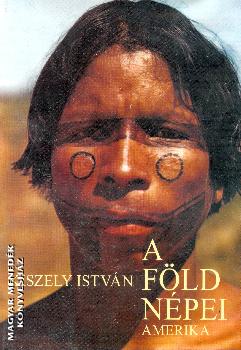 Kiszely Istvn - A Fld npei - Amerika