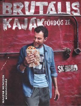 Fördős Zé - Brutális kaják