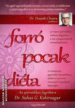 Dr. Suhas G. Kshirsagar Dr. Deepak Chopra - Forró Pocak Diéta - Az ajurvédikus fogyókúra