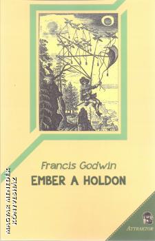 Francis Godwin - Ember a Holdon