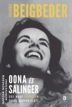 Frederic Beigbeder - Oona és Salinger