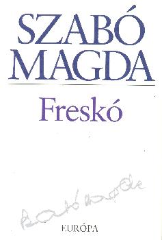 Szab Magda - Fresk