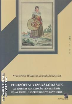 Friedrich Wilhelm Joseph Schelling - Filozfiai vizsgldsok