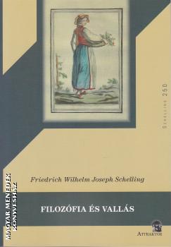 Schelling, F. W. J. - Filoz�fia �s vall�s 2025-�s kiad�s