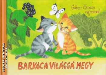 Gábor Emese - Barkóca világgá megy