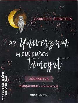 Gabrielle Bernstein - Az Univerzum mindenben támogat - JÓSKÁRTYA
