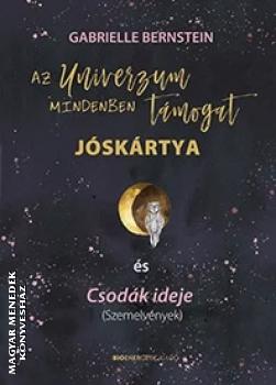 Gabrielle Bernstein - Az Univerzum mindenben támogat - JÓSKÁRTYA