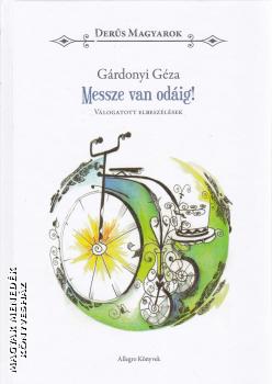 Grdonyi Gza - Messze van odig!