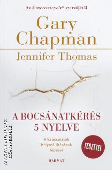 Gary Chapman - Jennifer Thomas - A bocsánatkérés 5 nyelve