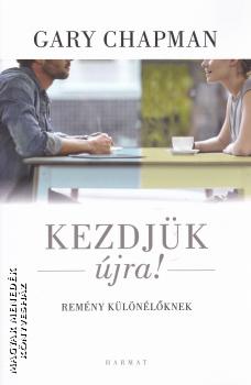 Gary Chapman - Kezdjk jra!