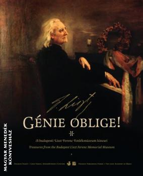 - Génie oblige - A budapesti Liszt Ferenc Emlékmúzeum kincsei