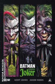 Geoff Johns - Jason Fabok - Batman - H�rom Joker