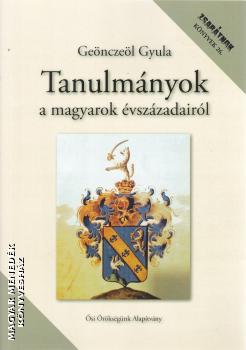 Genczel Gyula - Tanulmnyok a magyarok vszzadairl