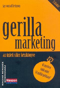 Jay Conrad Levinson - Gerilla marketing- Az üzleti siker kézikönyve