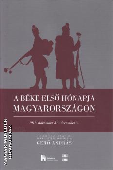 Gerő András - A béke első hónapja Magyarországon