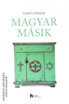 Gerő András - Magyar másik