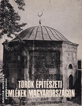 Gerő Győző - Török építészeti emlékek Magyarországon - ANTIKVÁR