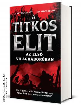 Gerry Docherty - Jim Macgregor - A Titkos Elit 2. - A Titkos Elit az Első Világháborúban