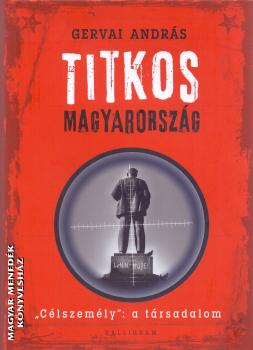 Gervai Andrs - Titkos Magyarorszg