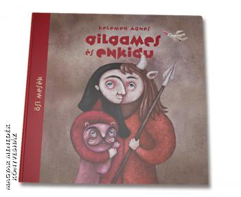 Kelemen Ágnes - Gilgames és Enkidu