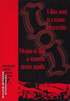 Szerkesztette: Göncz László - A Mura mente és a trianoni békeszerződés ANTIKVÁR