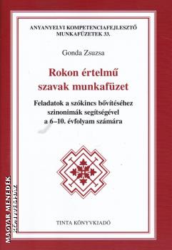 Gonda Zsuzsa - Rokon rtelm szavak munkafzet