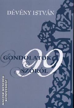 D�v�ny Istv�n - Gondolatok 99 sz�r�l
