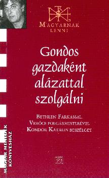 Bethlen Farkas - Gondos gazdaknt alzattal szolglni