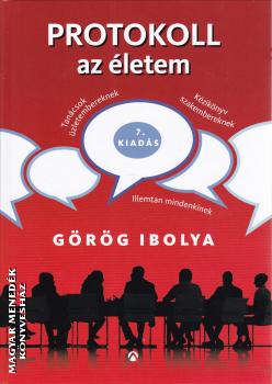 Grg Ibolya - Protokoll az letem