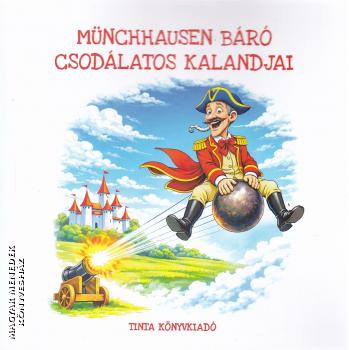 Gottfried August B�rger - M�nchhausen b�r� csod�latos kalandjai