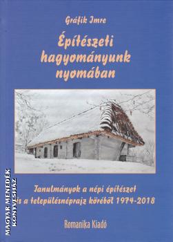Gráfik Imre - Építészeti hagyományunk nyomában