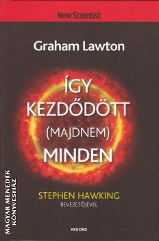 Graham Lawton - Így kezdődött (majdnem) minden