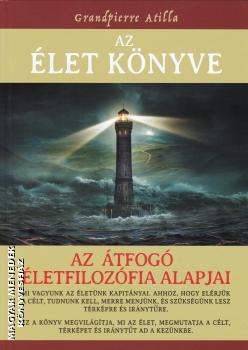 Grandpierre Attila - Az élet könyve (keményborítós)