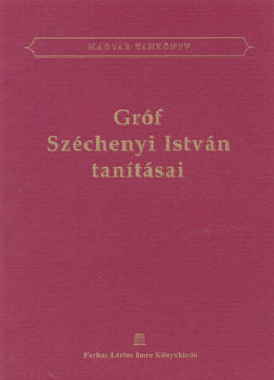 - Gróf Széchenyi István tanításai ANTIKVÁR
