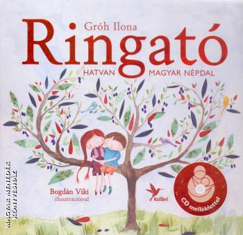 Grh Ilona - Ringat - 60 magyar npdal + CD mellklet