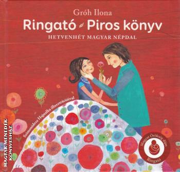 Gróh Ilona - Ringató - Piros könyv