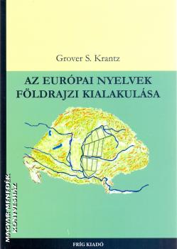 Grover S. Krantz - Az eurpai nyelvek fldrajzi kialakulsa