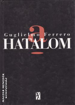 Guglielmo Ferrero - A Hatalom