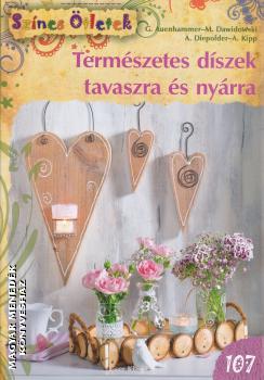 Gulázsi Aurélia (szerk.) - Természetes díszek tavaszra és nyárra