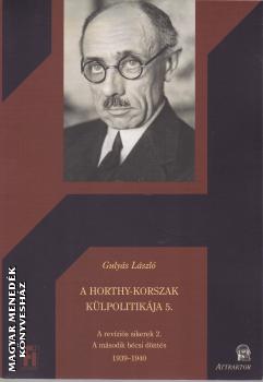 Gulyás László - A Horthy-korszak külpolitikája 5.