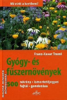 Franz-Xaver Treml - Gy�gy- �s f�szern�v�nyek