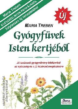 Maria Treben - Gyógyfüvek Isten kertjéből
