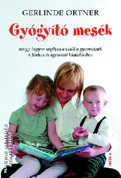 Gerlinde Ortner - Gyógyító mesék