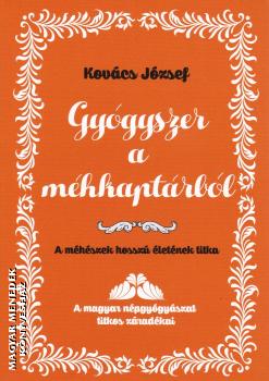 Kovcs Jzsef termszetgygysz - Gygyszer a mhkaptrbl