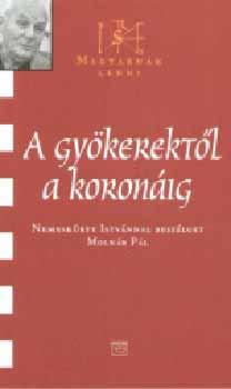 Nemeskrty Istvn - A gykerektl a koronig