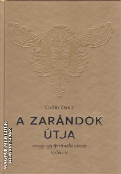 Győri Zsolt - A zarándok útja