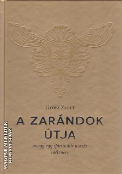 Gyri Zsolt - A zarndok tja