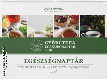 Szab� Gy�rgy Lopes-Szab� Zsuzsa - Gy�rgytea Eg�szs�gnapt�r 2026 - FALINAPT�R