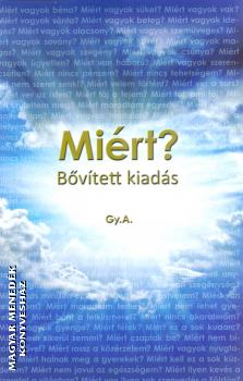 Gyurcsik Antal - Miért? Bővített kiadás
